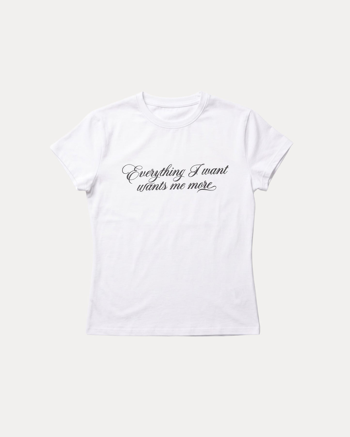 EVERYTHING I WANT TEE